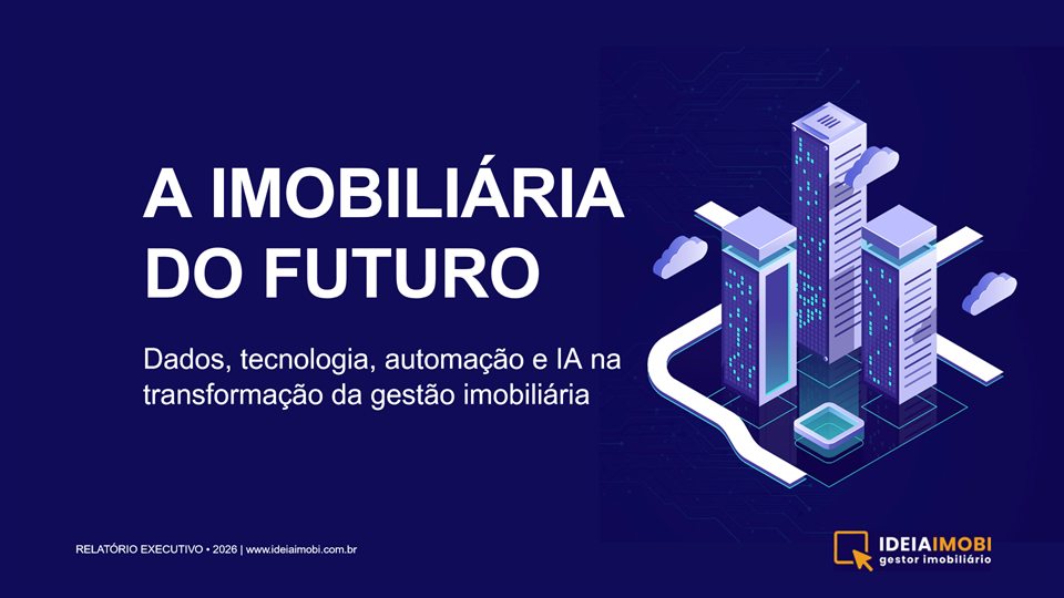 Capa do e-book A Imobiliária do Futuro — dados, tecnologia, automação e IA na transformação da gestão imobiliária